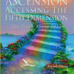 Ascension - Accessing the Fifth Dimension